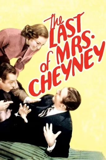 The Last of Mrs. Cheyney movie poster - Rated 6/10
