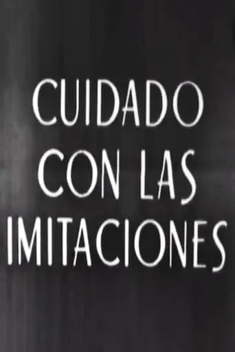 Cuidado con las imitaciones movie poster - Rated 6/10