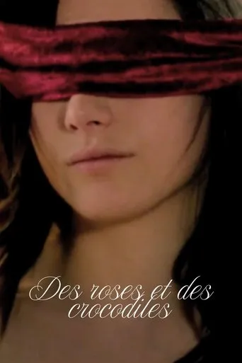 Des roses et des crocodiles movie poster - Rated 2/10