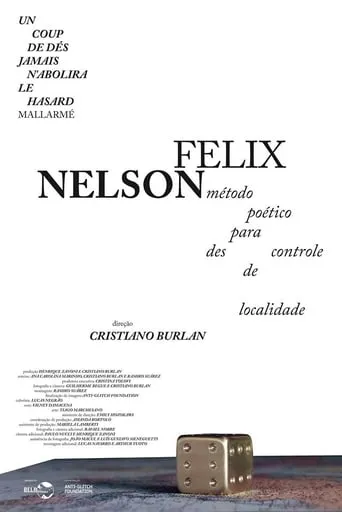 Nelson Felix – Método Poético para Descontrole de Localidade movie poster - Entertainment content