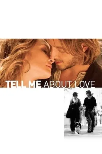 Tell Me About Love movie poster - Rated 5.3/10