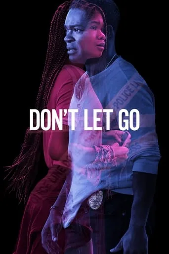 Don't Let Go movie poster - Rated 6.9/10