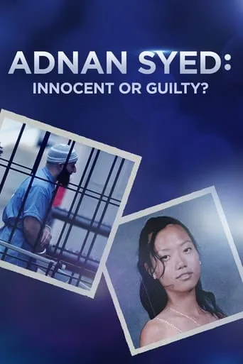 Adnan Syed: Innocent or Guilty? movie poster - Rated 6.5/10