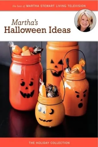 Martha Stewart Holidays: Martha's Halloween Ideas movie poster - Rated 10/10