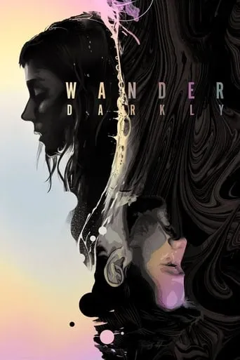Wander Darkly movie poster - Rated 6.1/10
