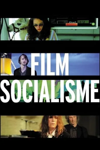 Film Socialisme movie poster - Rated 6/10