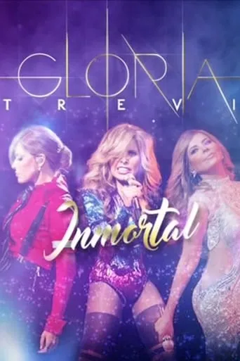 Gloria Trevi: Inmortal movie poster - Rated 7/10