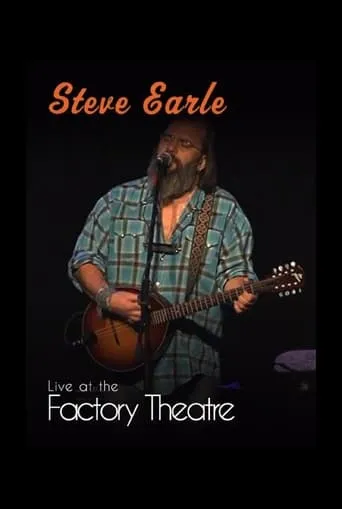 Steve Earle: Live at The Factory Theatre movie poster - Entertainment content