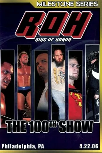 ROH: The 100th Show movie poster - Entertainment content