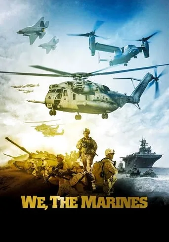 We, the Marines movie poster - Rated 5.706/10