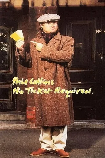 Phil Collins: No Ticket Required movie poster - Rated 6.9/10