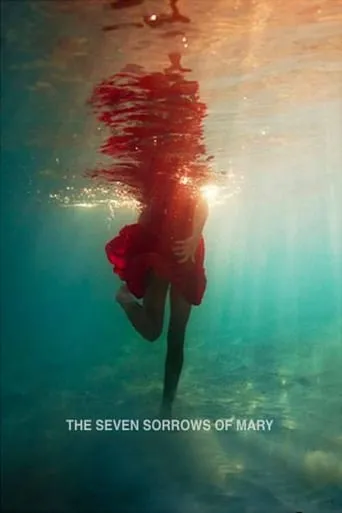 The Seven Sorrows of Mary movie poster - Rated 5/10