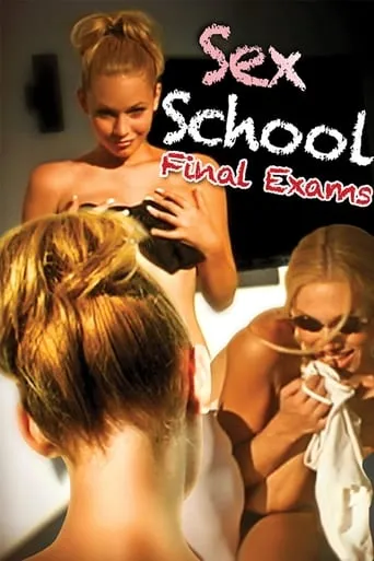 Sex School: Final Exams movie poster - Rated 5.5/10