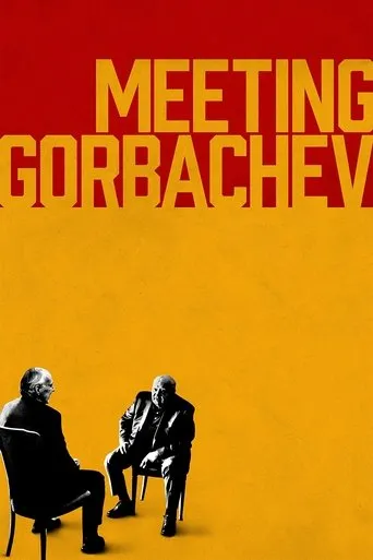 Meeting Gorbachev movie poster - Rated 6.6/10