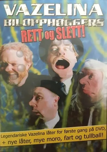 Vazelina Bilopphøggers Rett og slett! movie poster - Rated 8/10