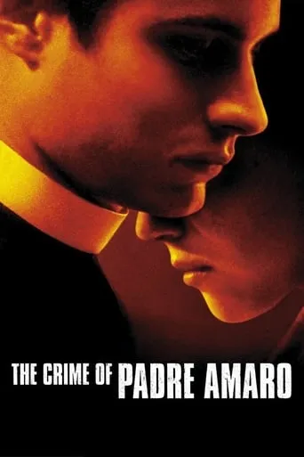 The Crime of Padre Amaro movie poster - Rated 6.6/10
