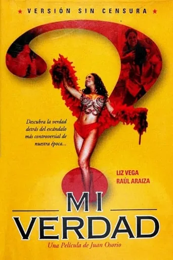 Mi Verdad movie poster - Rated 4.7/10