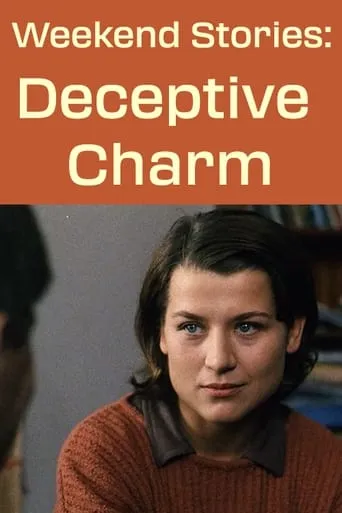 Weekend Stories: Deceptive Charm movie poster - Rated 5.7/10