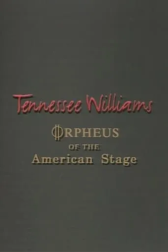 Tennessee Williams: Orpheus of the American Stage movie poster - Entertainment content
