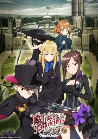 Princess Principal Crown Handler: Chapter 1 movie poster - Rated 6.2/10