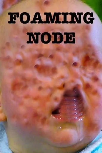The Foaming Node movie poster - Entertainment content