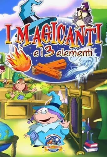I magicanti e i tre elementi movie poster - Rated 6.8/10