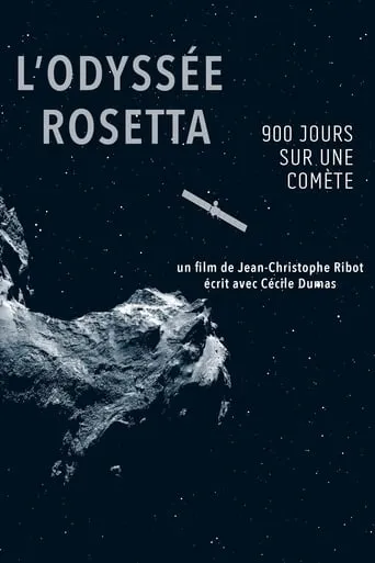 L'Odyssée Rosetta, 900 jours sur une comète movie poster - Rated 7.8/10