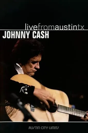 Johnny Cash: Live from Austin, TX movie poster - Rated 9/10