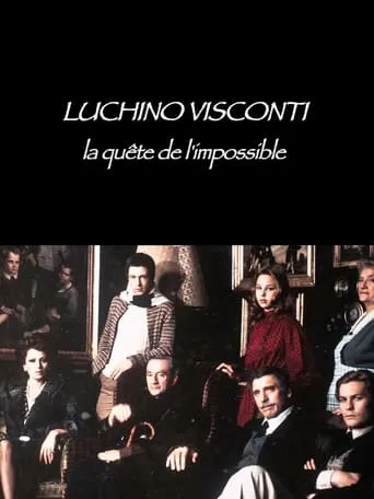 Luchino Visconti: The Quest for the Impossible movie poster - Rated 6/10