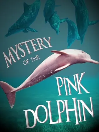 The Mystery of the Pink Dolphin movie poster - Rated 5/10