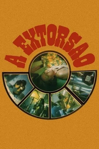 A Extorsão movie poster - Entertainment content
