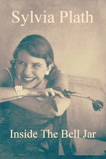 Sylvia Plath: Inside The Bell Jar movie poster - Rated 6.3/10