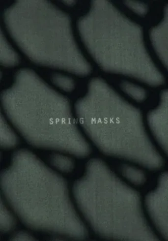 Spring Masks movie poster - Entertainment content