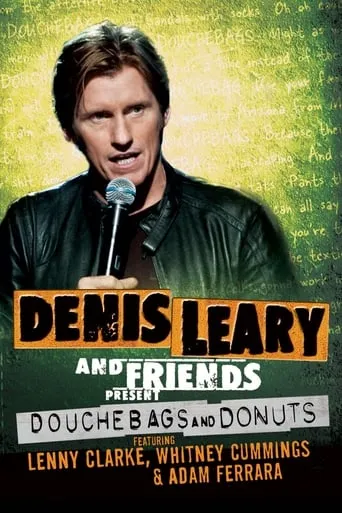 Denis Leary and Friends Present: Douchebags and Donuts movie poster - Rated 4.4/10