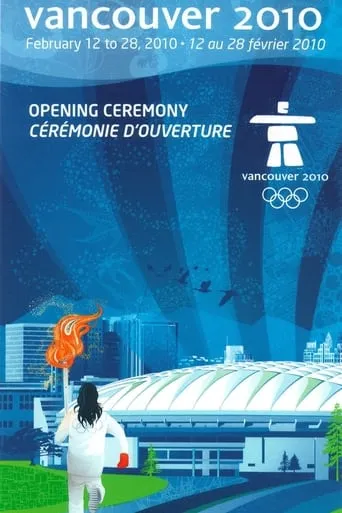 Vancouver 2010 Olympic Opening Ceremony movie poster - Rated 7.2/10