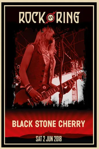 Black Stone Cherry - Rock Am Ring 2018 movie poster - Entertainment content
