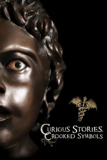 Curious Stories, Crooked Symbols movie poster - Rated 7/10