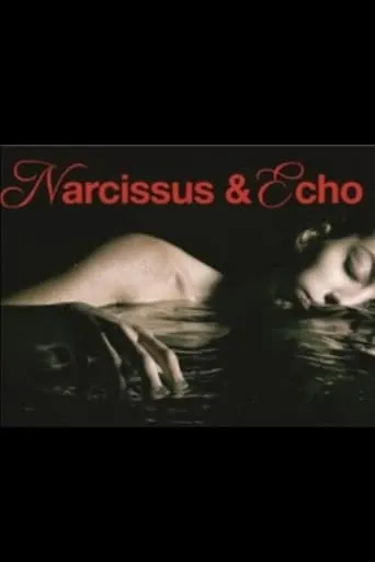 Narcissus and Echo movie poster - Entertainment content