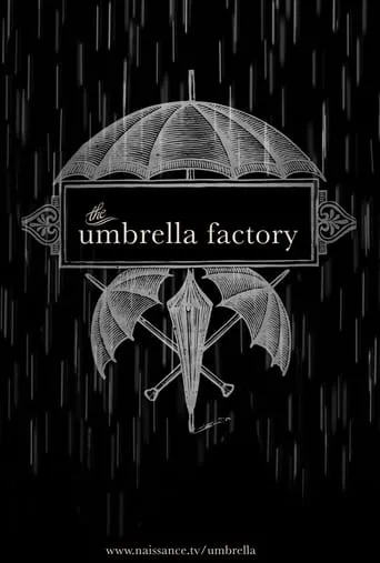 The Umbrella Factory movie poster - Entertainment content