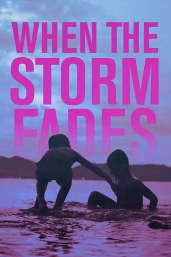 When the Storm Fades movie poster - Rated 5/10