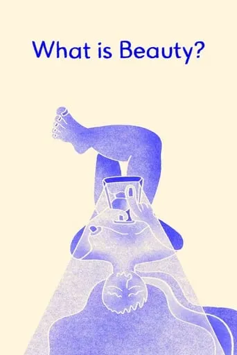 What is Beauty? movie poster - Entertainment content