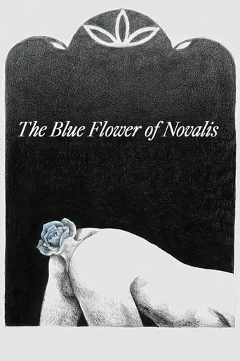 The Blue Flower of Novalis movie poster - Rated 6.3/10