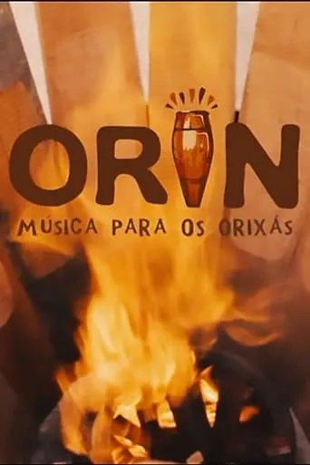 Orin: Música Para os Orixás movie poster - Entertainment content