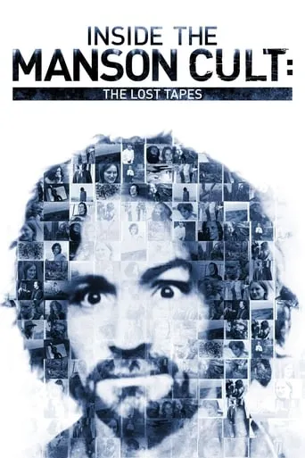 Inside the Manson Cult: The Lost Tapes movie poster - Rated 6.2/10