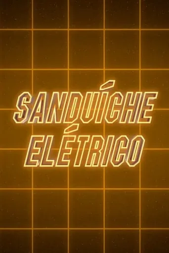 Electric Sandwich movie poster - Rated 10/10