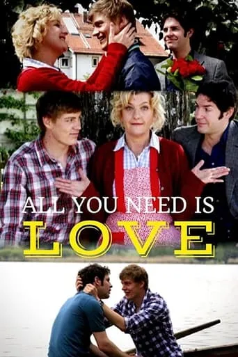 All You Need Is Love movie poster - Rated 7.7/10