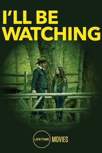 I'll Be Watching movie poster - Rated 6.3/10