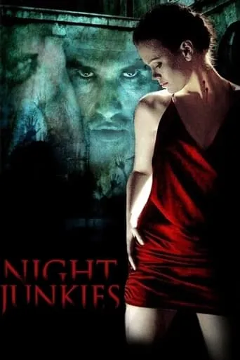 Night Junkies movie poster - Rated 4.3/10