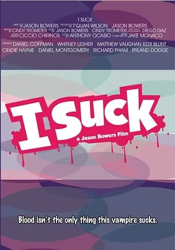 I Suck movie poster - Rated 9.8/10