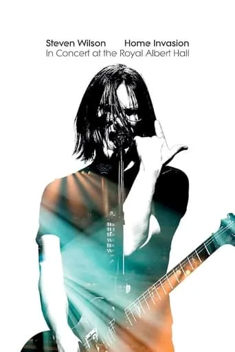 Steven Wilson: Home Invasion - In Concert At The Royal Albert Hall movie poster - Rated 8.1/10